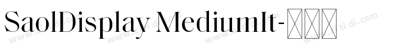 SaolDisplay MediumIt字体转换 SaolDisplay MediumIt字体转换